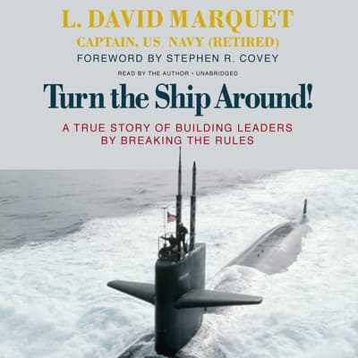 Turn the Ship Around! Audiobook, written by L. David Marquet ...