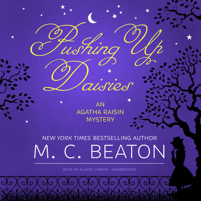 pushing-up-daisies-audiobook-written-by-m-c-beaton-audio-editions