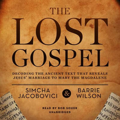 The Missing Gospels by Darrell L. Bock