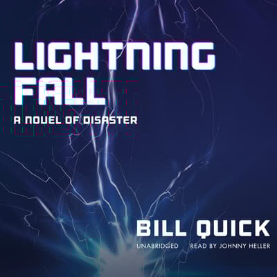 Lightning Fall Audiobook, written by Bill Quick
