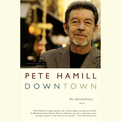 Downtown By Pete Hamill Audiobook Urbanaudiobooks Com