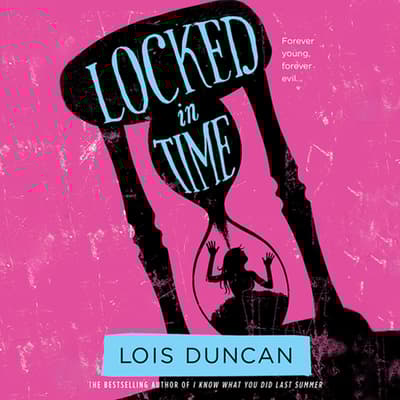 Locked in Time Audiobook, written by Lois Duncan