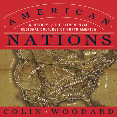 American Nations Audiobook Written By Colin Woodard Downpour Com   Abd7 Square 