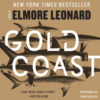 Gold Coast Audiobook, written by Elmore Leonard