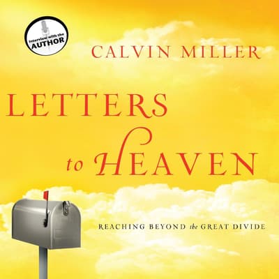 Letters to Heaven Audiobook, written by Calvin Miller