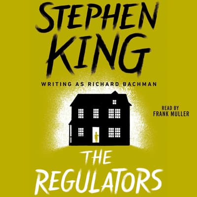 The Regulators Audiobook, written by Stephen King