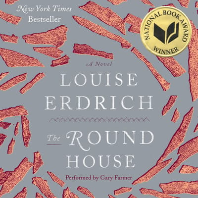 The Round House Audiobook, Written By Louise Erdrich | Downpour.com