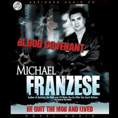 Blood Covenant Audiobook, written by Michael Franzese