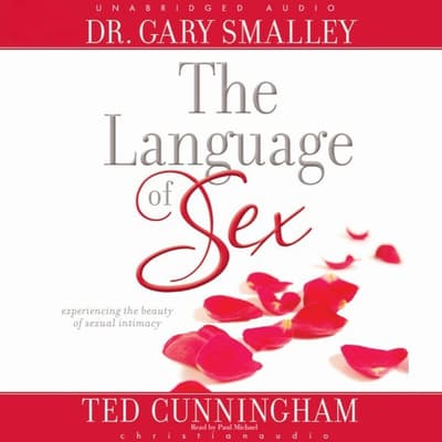 Language Of Sex Audiobook Written By Gary Smalley 4395