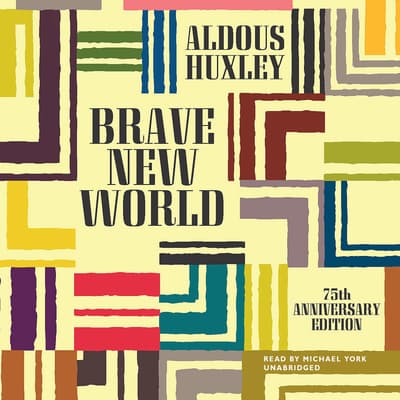 Brave New World Audiobook Written By Aldous Huxley Downpour