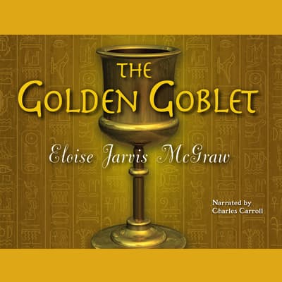 the-golden-goblet-audiobook-written-by-eloise-jarvis-mcgraw