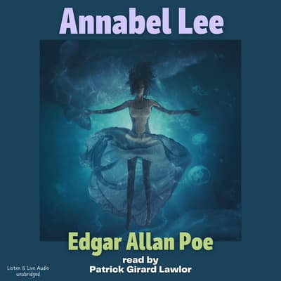 Annabel Lee Audiobook Written By Edgar Allan Poe 