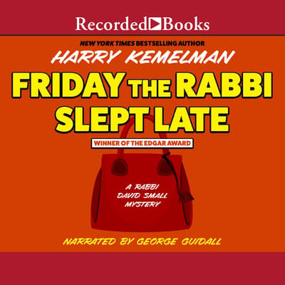 friday the rabbi slept late by harry kemelman
