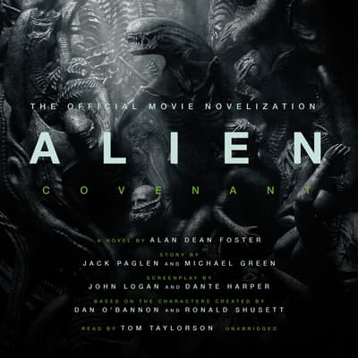 Alien: Covenant Audiobook, written by Alan Dean Foster | Downpour.com