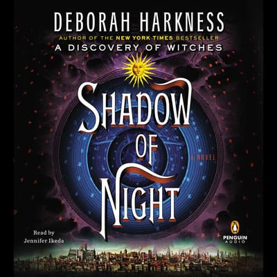 Shadow of Night Audiobook, written by Deborah Harkness ...