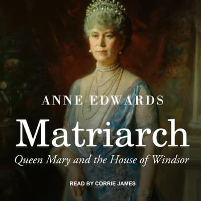 Matriarch Queen Mary and the House of Windsor Epub-Ebook