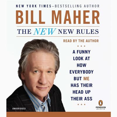 The New New Rules Audiobook, written by Bill Maher
