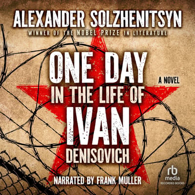 solzhenitsyn one day in the life of ivan denisovich