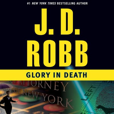 Glory in Death Audiobook, written by J. D. Robb Audio Editions