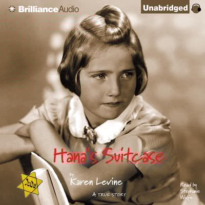 Hana's Suitcase Audiobook, written by Karen Levine