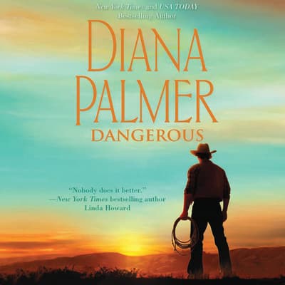 Dangerous Audiobook, written by Diana Palmer