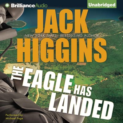 The Eagle Has Landed Audiobook, written by Jack Higgins | Downpour.com