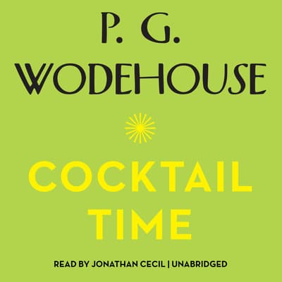 Cocktail Time by P.G. Wodehouse