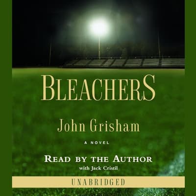 Bleachers Audiobook, written by John Grisham