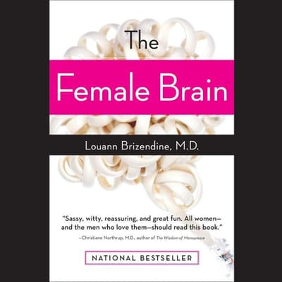 The Female Brain Audiobook Written By Louann Brizendine Downpour Com