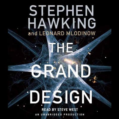 The Grand Design Audiobook, Written By Stephen Hawking | Downpour.com