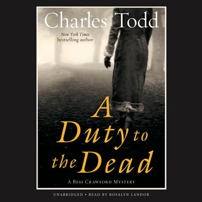 a duty to the dead by charles todd a duty to the dead by charles todd