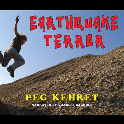 earthquake-terror-audiobook-written-by-peg-kehret-blackstonelibrary