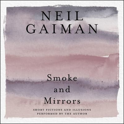 smoke and mirrors neil gaiman review