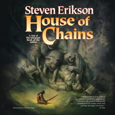 House of Chains Audiobook, written by Steven Erikson