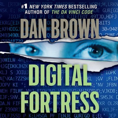 Digital Fortress Audiobook, written by Dan Brown