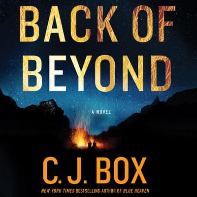 Back of Beyond Audiobook, written by C. J. Box