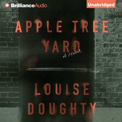 Apple Tree Yard Audiobook, written by Louise Doughty