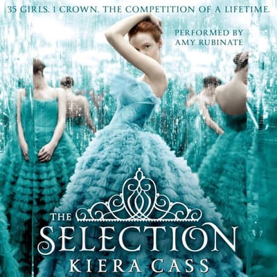The Selection Audiobook Written By Kiera Cass