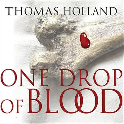 One Drop of Blood Audiobook, written by Thomas Holland