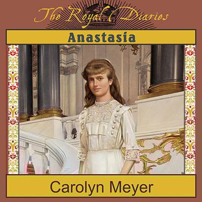 Anastasia and Her Sisters by Carolyn Meyer Anastasia and Her Sisters by Carolyn Meyer
