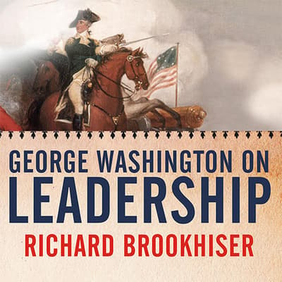 What Is George Washingtons Leadership Qualities