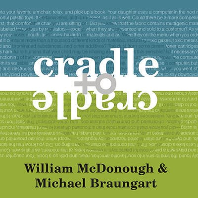 cradle to cradle by william mcdonough