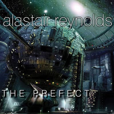 The Prefect Audiobook, written by Alastair Reynolds The Prefect Audiobook, written by Alastair Reynolds