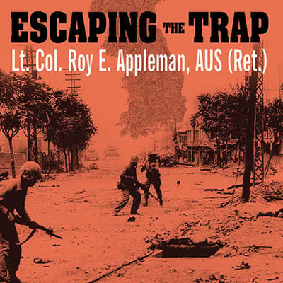 Escaping the Trap Audiobook, written by Roy E. Appleman | Downpour.com