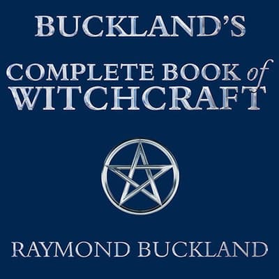 Buckland's Complete Book of Witchcraft Audiobook, written ...