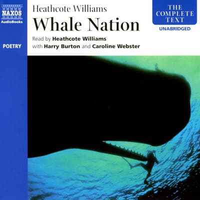 Whale Nation Audiobook, written by Heathcote Williams