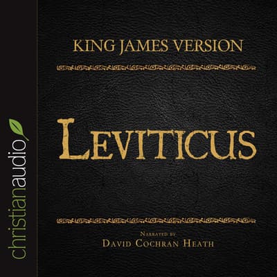Holy Bible in Audio King James Version Leviticus Audiobook, written