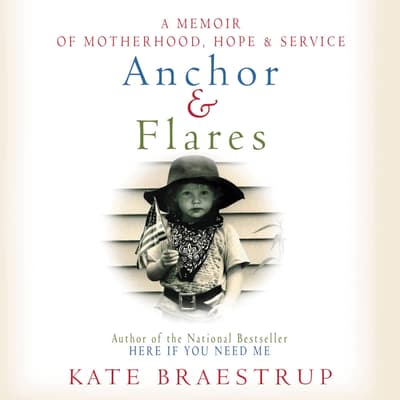 Anchor and Flares Audiobook, written by Kate Braestrup | Downpour.com
