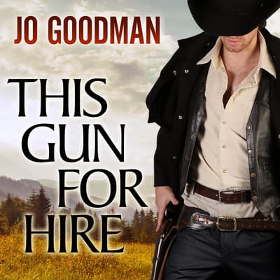 This Gun for Hire Audiobook, written by Jo Goodman