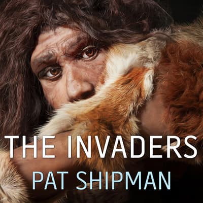 The Invaders by Pat Shipman